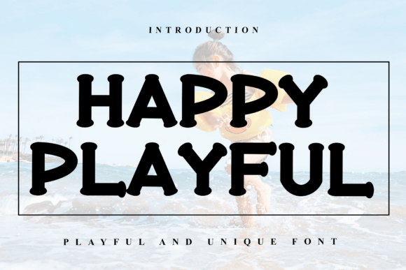 Happy Playful: The Modern Display Font for Digital Brands