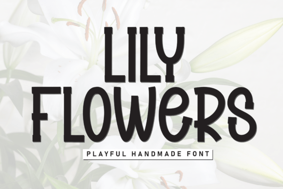 Lily Flowers: The Elegant Display Font for Scroll-Stopping Campaigns